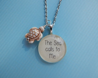 The Sea Calls to Me Pendant/Necklace with Sea Turtle Charm/Beach/Ocean/Summer