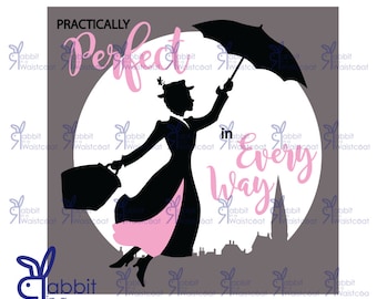 Practically Perfect in Every Way silhouette SVG, EPS, PDF file