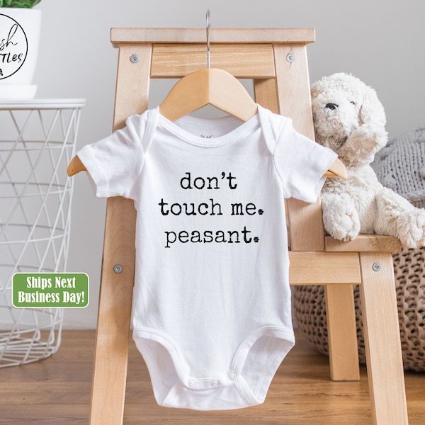 Funny Baby Onesie ® Don't Touch Me Peasant Onesie Bodysuit, Baby Shower Gift, Baby Birthday Gift, Baby Girl, Baby Boy, Unisex Kids Clothing