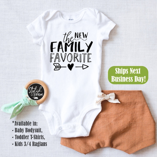 New Family Favorite Funny Baby Onesies® - Family Favorite Shirt - BOHO Hipster Baby shirt - New Baby Shower Gift - Kids Shirt Birthday Gift