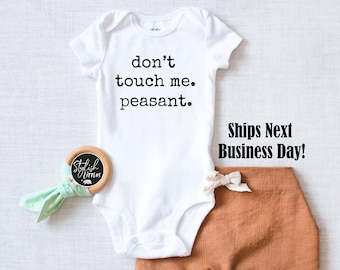 Funny Baby Onesie® Don't Touch Me Peasant Bodysuit, Baby Shower Gift, Baby Birthday Gift, Baby Girl, Baby Boy, Unisex Kids Popular Clothing