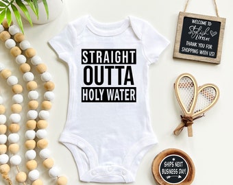 Baptism Funny Baby Onesie®, Straight Outta Holy Water Baby Onesie®, Religious Christian Catholic Baby Onesie®, Baby Shower Baptism Gift