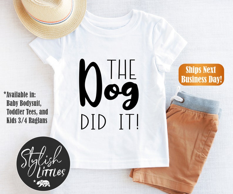 The Dog Did It Funny Baby Onesies® Dog Pet Baby Kids Shirt Etsy