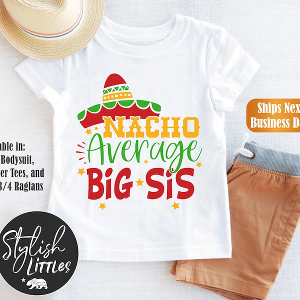 Big Sister Sis Sombrero Hat Funny Baby Onesies®, Nacho Food Tacos Newborn Onesie®, Hipster Kids Shirts, Baby Shower Gift, Kids Birthday Gift