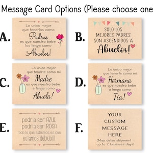 May include: Six different card options for a message card. The cards are all beige with brown borders and feature different messages in Spanish and English. The messages include "Solo los mejores padres son ascendidos a Abuelos!" and "Your custom message here (May delay shipment up to 2 business days)".