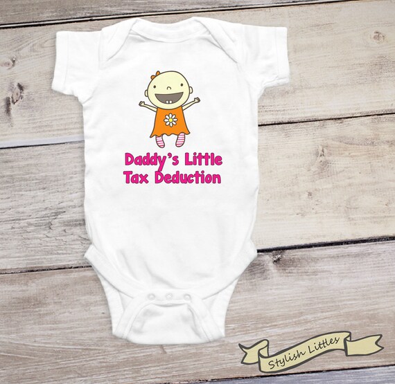 Funny Onesie Daddy S Little Tax Deduction Gag Gift For Dad Baby Girl Shirt Newborn Father Day Present Shower