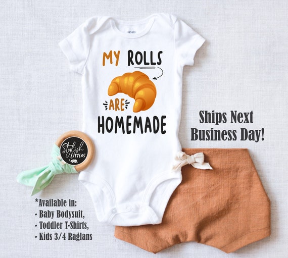 Homemade Rolls Funny Baby Food Onesies® Chubby Baby Bodysuit photo