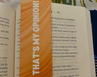 That's My Opinion Bookmark, RHOC Inspired Quote Gift, Bravo Fan Bookmark, Real Housewives of Orange County Gift, Bookish Gift
