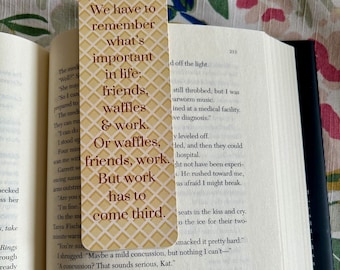 Parks and Rec Bookmark, Leslie Knope Inspired Gift, Waffles Friends Work Quote, Funny BFF Bookmark, Bookish Gift for Her