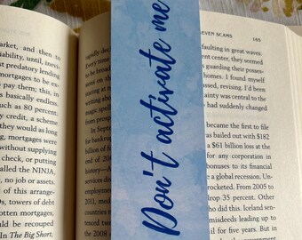 Don't Activate Me Bookmark, Summer House Inspired Gift, Bravo Fan Bookmark, Funny Quote Gift for Her, Bookish Gift for Bravo Fan