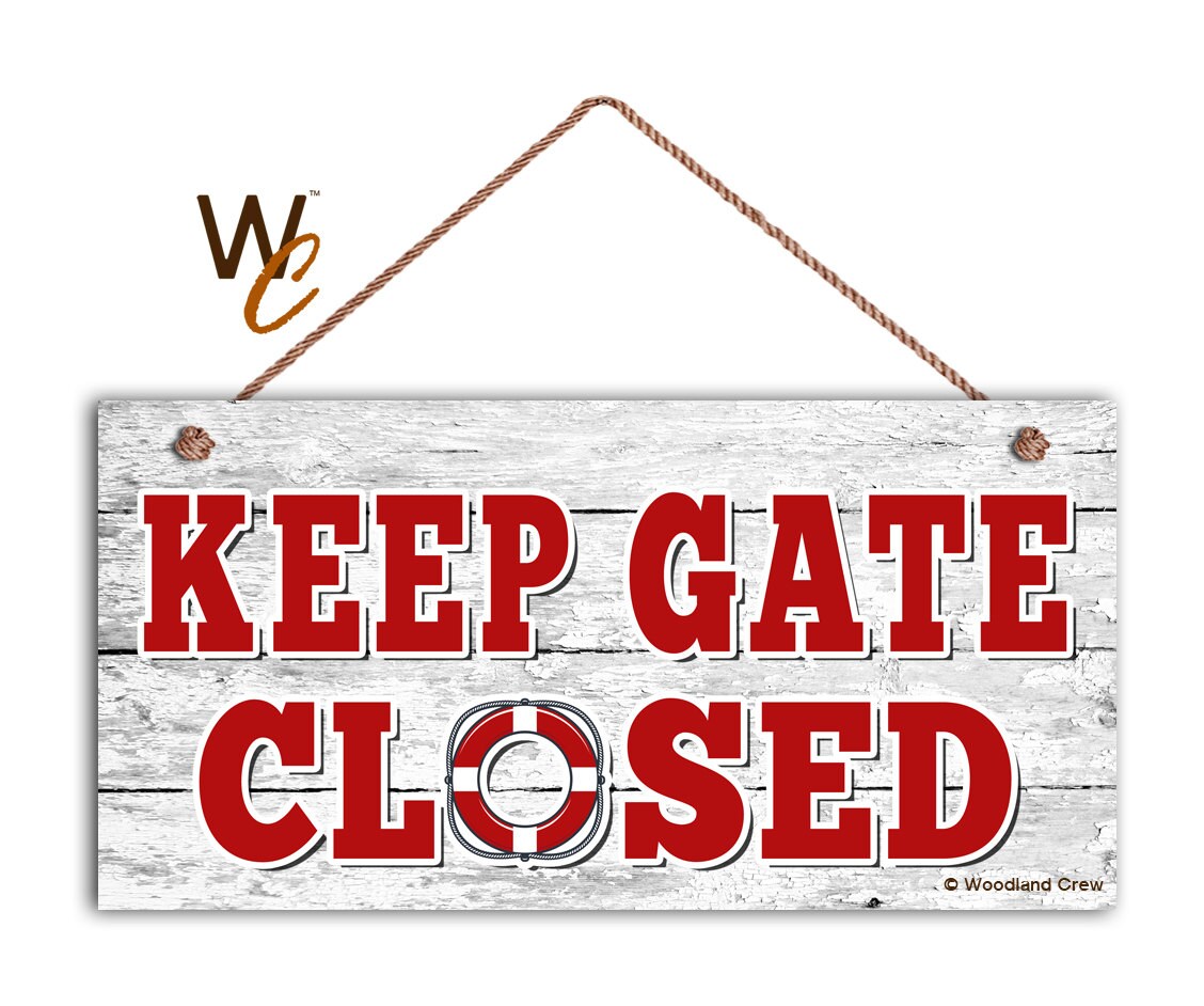 keep GATE Closed Sign Swimming Pool Sign Pool Gate Sign Etsy