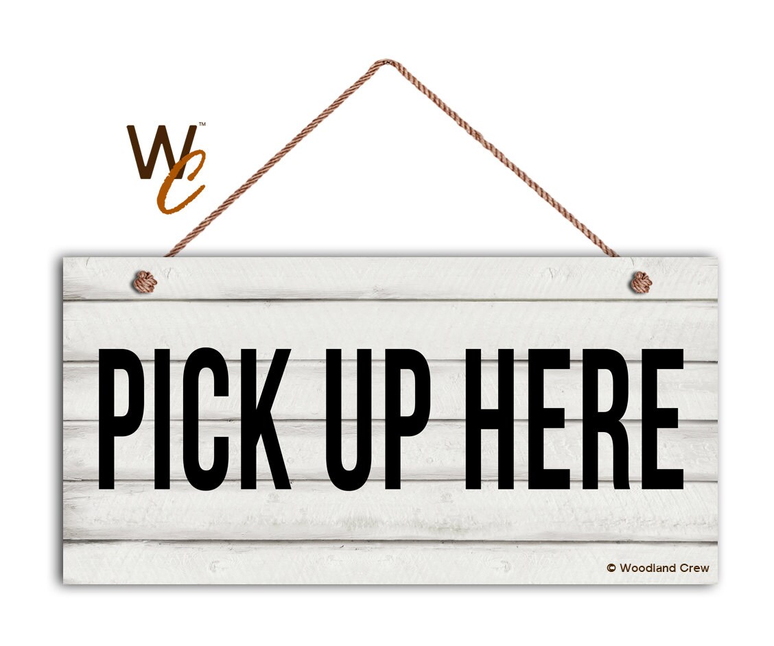 PICK UP HERE Sign Restaurant Sign Rustic Decor 5 x | Etsy