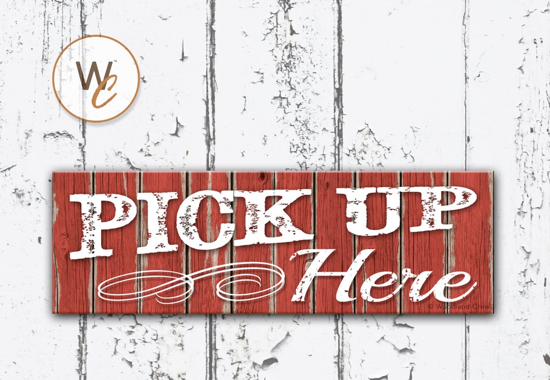 PICK UP HERE Sign 5.5x17 Restaurant Sign Rustic | Etsy