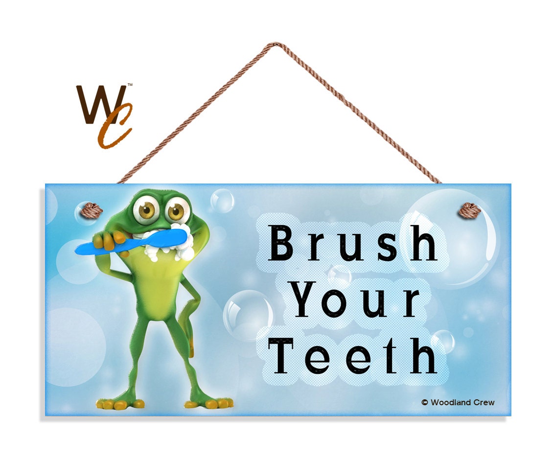 Brush Your Teeth Sign Kids Bathroom Reminder Sign 5 x Etsy