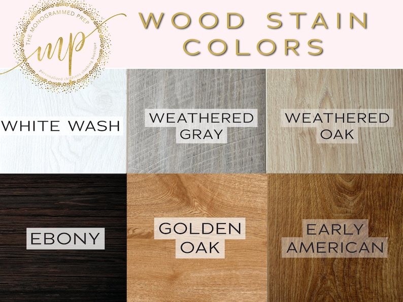May include: Wood stain color chart showing six different wood stain colors: White Wash, Weathered Gray, Weathered Oak, Ebony, Golden Oak, and Early American.