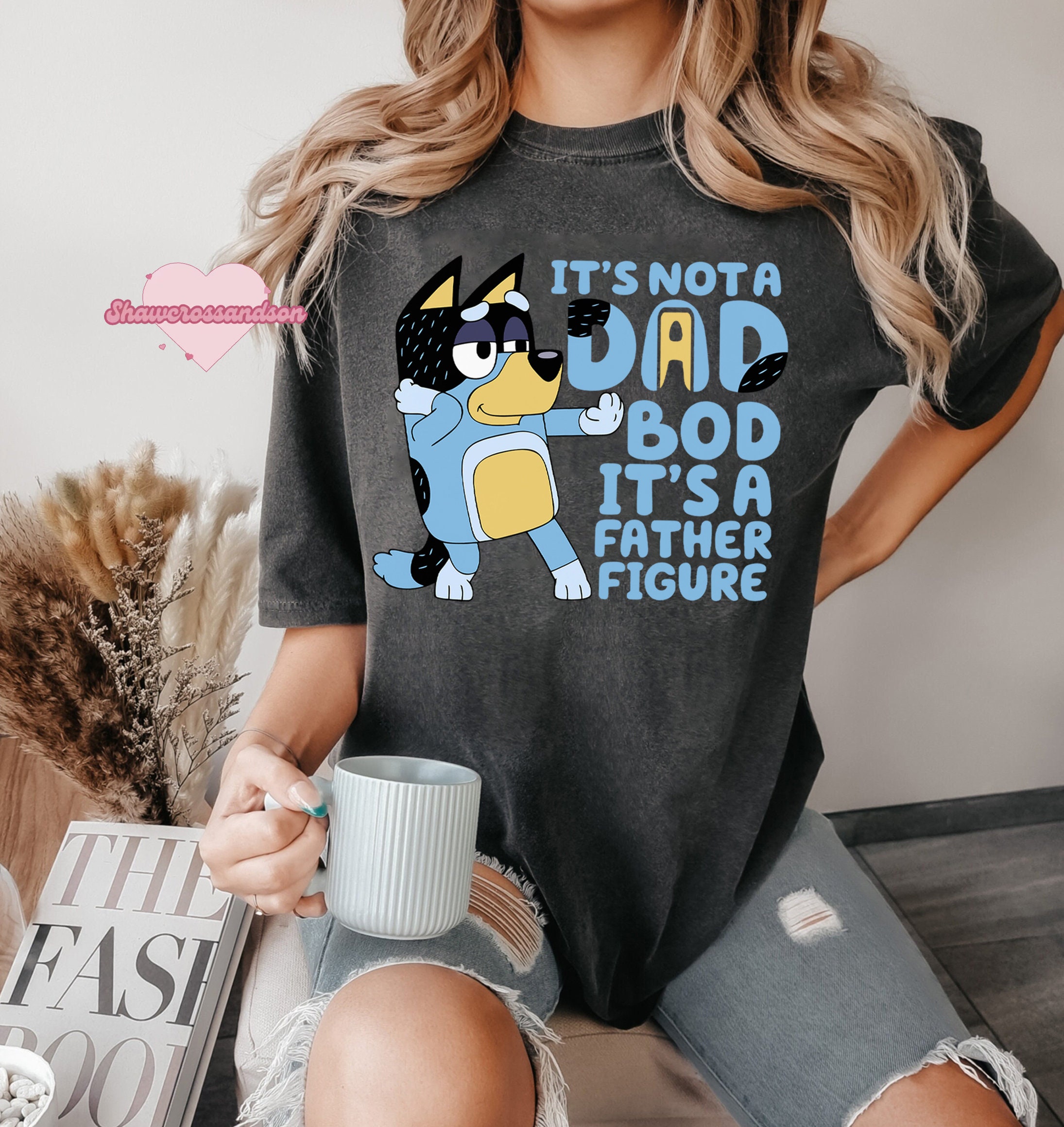It's Not A Dad Bod It's A Father Figure, Bluey Dad T-Shirt - Printing Ooze