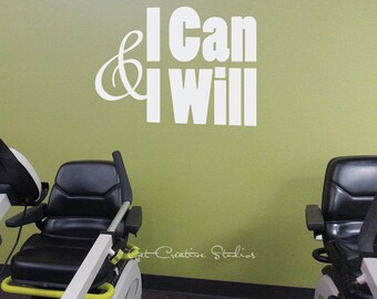 Inspirational Decal Motivation Wall Decal Wall Text Rehab Wall Decal Rehabilitation Exercise Room Decal Fitness Wall Saying I Can & I Will