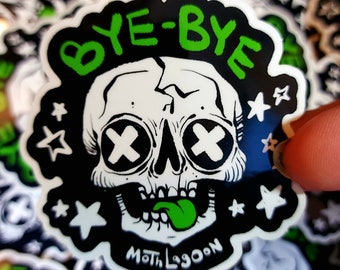 Bye bye Sticker - spooky skull stickers skateboard skeleton laptop decal dark creepy Sticker collector gift present martial art scrapbooking