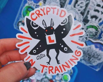 Cryptid in Training Sticker - spooky big foot mothman night walkers ghosts ghost dark goth creepy gothic alternative gym rat bro dark haunt