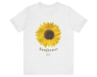 Sunflower Me Tee | Fresh Tee | Colorful Tee | Summer Tee