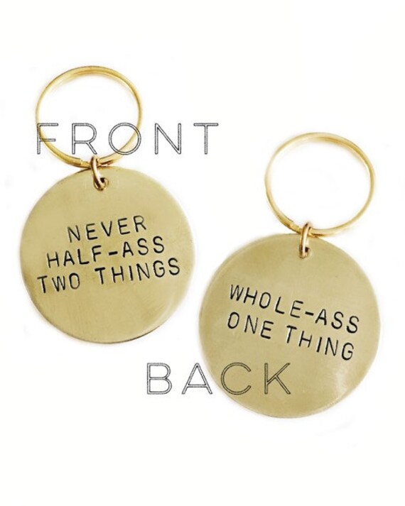 Never Half Ass Two Things Whole Ass One Thing Handstamped Etsy