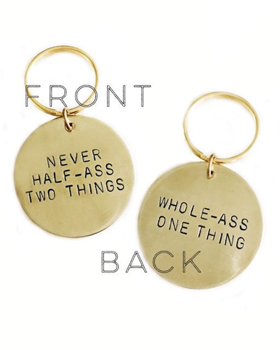 Never Half Ass Two Things Whole Ass One Thing Handstamped Etsy