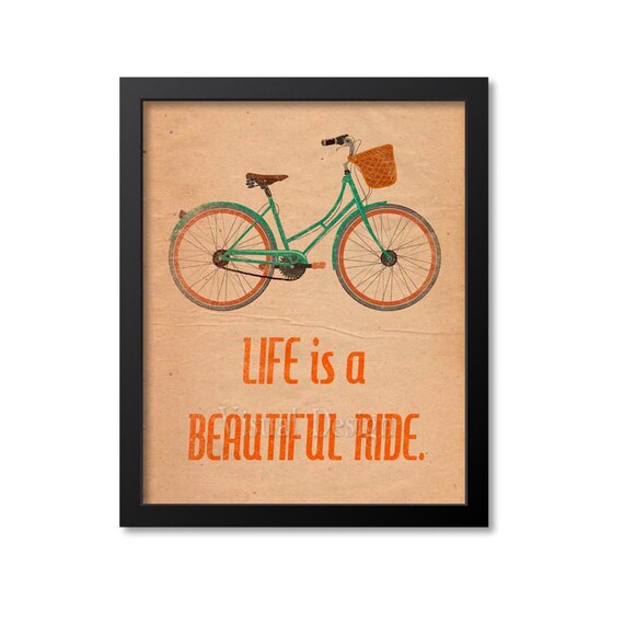 Life is A Beautiful Ride Art Print Quote Home Decor 5x7 8x10 Etsy