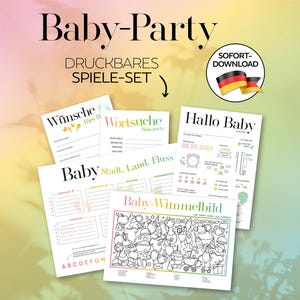 May include: A digital baby shower game set featuring five printable activity sheets with black text and colorful accents on white paper. The sheets include titles like Baby-Party, Wünsche, Wortsuche, Hallo Baby, and Baby-Wimmelbild, with a German flag icon.
