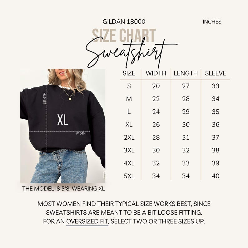 May include: A black sweatshirt with a size chart, featuring measurements in inches. The chart lists sizes S to 5XL, with corresponding width, length, and sleeve measurements. The model is 5'8 and wearing XL. The text advises selecting two or three sizes up for an oversized fit.