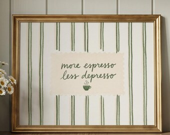 Mehr Espresso, weniger Depression – Lustiges Wandbild für die Kaffeebar, Küchendeko-Schild, süßer Spruch-Druck, druckbares Wandbild (digitaler Download)
