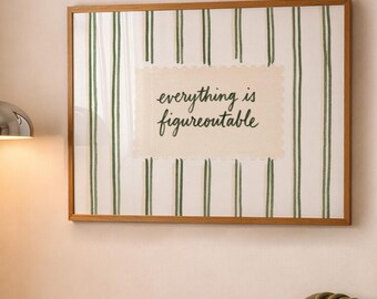 Everything Is Figureoutable, Funny Wall Art, Cute Quote Print, Home Decor Sign, Printable Wall Art (Digital Download)