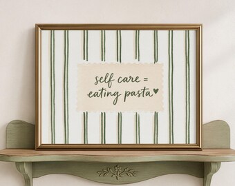 Selbstfürsorge = Pasta essen, Küchenwandbild, Esszimmerdeko, süßer Spruch als Kunstdruck, druckbares Wandbild (digitaler Download)