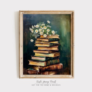 Vintage Stack of Books Oil Painting | Wall Art | Moody Vintage Print | Flowers | Spring Decor | Academia | Instant Download | PRINTABLE