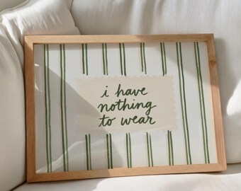 Ich habe nichts anzuziehen! Lustige Schlafzimmerdeko, Schild für den begehbaren Kleiderschrank, Kunstdruck mit Spruch, druckbare Wanddekoration (digitaler Download)