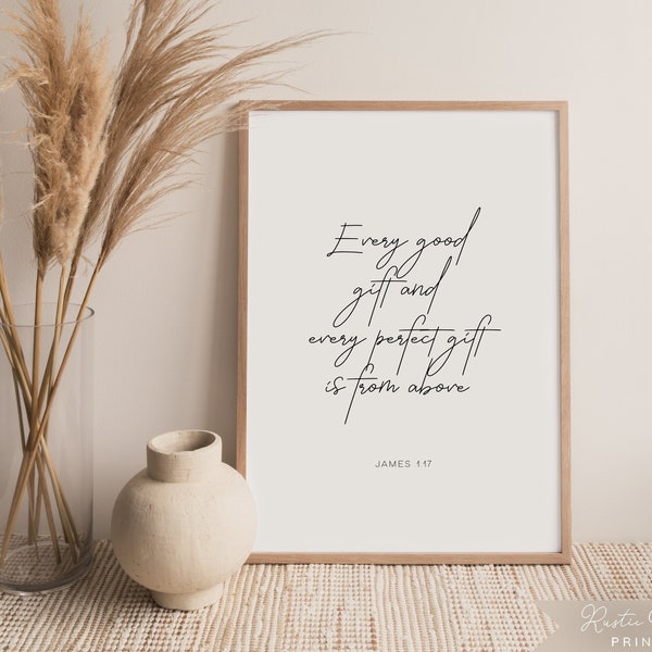 James 1:17 Bible Quote Wall Art, "Every good gift and..." Modern, Minimalist, Encouragement, Printable, Bible Verse, Instant Download!