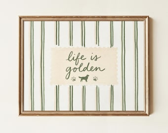 Life Is Golden Print | Golden Retriever Wall Art | Dog Lover Decor | Cute Quote Sign | Poster