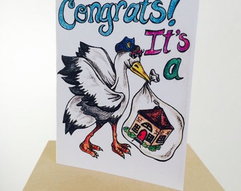 Uniquely Hand-Drawn Design Funny New Home Card "Congrats it's a House" with Stork - Blank inside