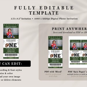 May include: Editable 3.75 x 8.5 inch football-themed first birthday party invitation template. The template features a green and white ticket design with a photo of a child wearing a football jersey. The text on the template reads "Chase is turning one".