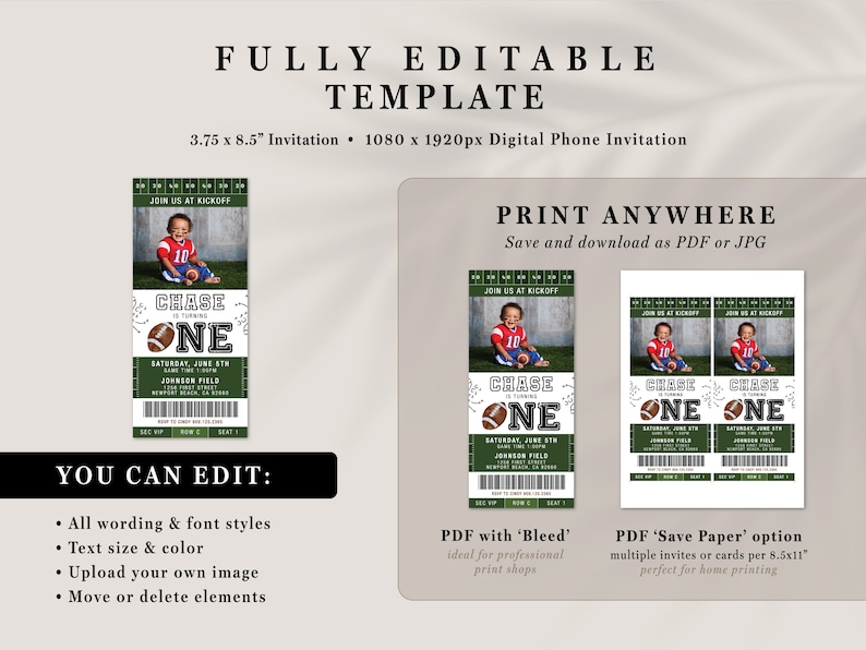 May include: Editable 3.75 x 8.5 inch football-themed first birthday party invitation template. The template features a green and white ticket design with a photo of a child wearing a football jersey. The text on the template reads "Chase is turning one".