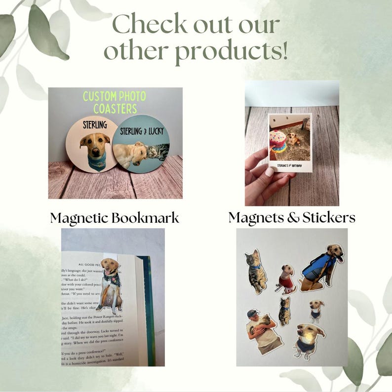May include: A collage of images showcasing different personalized pet products. The top left image shows two round coasters with custom photos of dogs and their names. The top right image shows a photo magnet with a dog wearing a birthday hat. The bottom left image shows a magnetic bookmark with a dog photo. The bottom right image shows a set of stickers with various dog and cat photos.