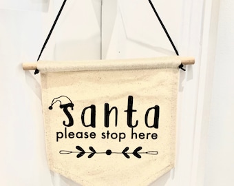 Santa Please Stop Here Canvas Banner, Festive Home Decor, Christmas, Christmas Party Decor, Christmas Banner, Kids Christmas