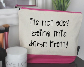 It's Not Easy Being This Damn Pretty Washbag