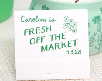 Fresh Off the Market Matches | Personalized Bridal Shower Favor, Custom Matchbooks for Bachelorette Party