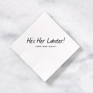 He's Her Lobster! Napkins - Cocktail Napkin, Foil Stamped Napkin, Party Decoration, Bridal Shower, engagement