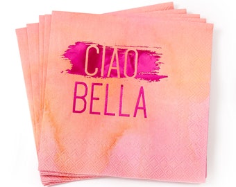 Serviettes de table Ciao Bella - Lot de 20 ou 50 - EVJF, anniversaire, cocktail, aquarelle, fête d'été italienne