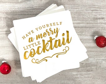 Have Yourself a Merry Little Cocktail Holiday Party Napkins - Foil Stamped Christmas Cocktail Napkins - Pack of 20 or 50