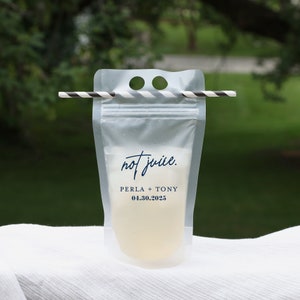 Customized Not Juice Drink Pouch - 16 0Z -Reusable & Resealable Drink Pouch- Witty Party Favors, Engagement, Wedding, Bachelorette, Birthday