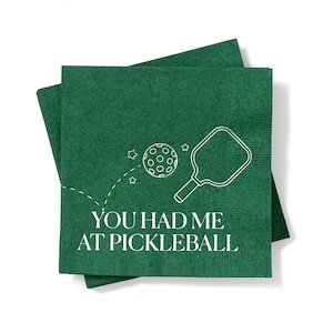 You Had Me At Pickleball Napkin Pack - pickleball themed party - home entertaining, birthday, game day - 5 inch paper cocktail napkins