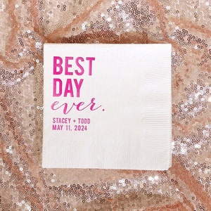 Custom Best Day Ever Party Napkins - Cocktail Napkin, Foil Stamped Napkin, Party Decoration, Birthday, Bridal Shower