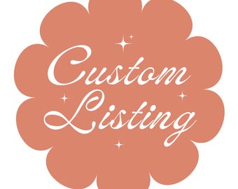 Custom Listing for Maggie Gibson